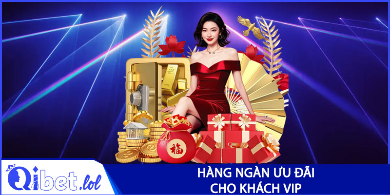 Hàng ngàn ưu đãi dành cho khách VIP